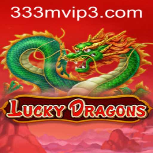 Exploring LuckyDragons: A Thrilling Adventure in the World of 333m.com